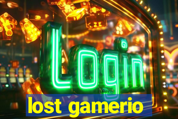 lost gamerio